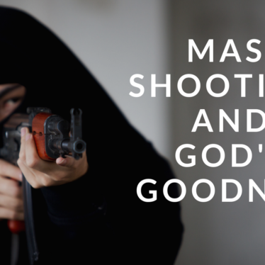 Mass Shootings and God’s Goodness | Season 3 Episode 10