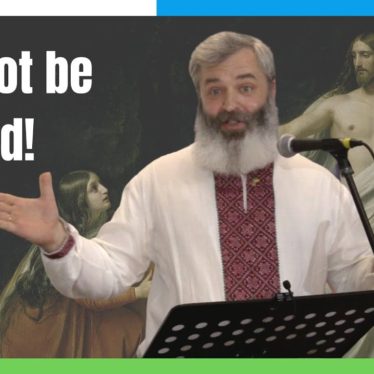 Do Not Be Afraid | Matthew 28:1-10